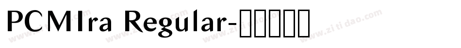 PCMIra Regular字体转换